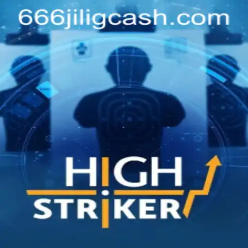 Exploring HighStriker: A Thrilling Gaming Experience on 666JiLi.COM